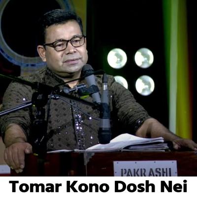 Tomar Kono Dosh Nei's cover