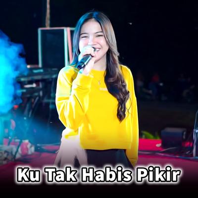 Ku Tak Habis Pikir's cover