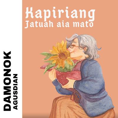 KAPIRIANG JATUAH AIA MATO By DAMONOK's cover