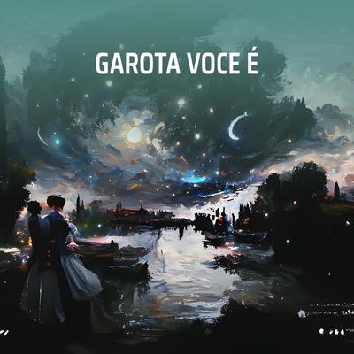 GAROTA VOCE É's cover