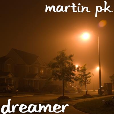 Dreamer By Martin PK's cover