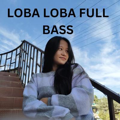 LOBA LOBA FULL BASS's cover