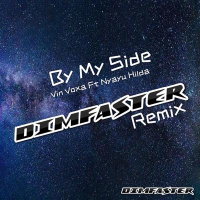 By My Side (DIMFASTER Remix)'s cover