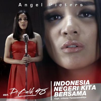 Indonesia Negeri Kita Bersama (OST Di Balik 98)'s cover