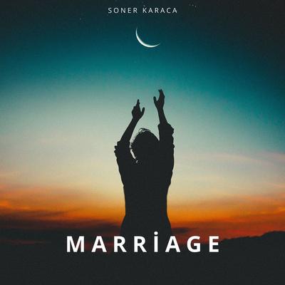 Marriage By Soner Karaca's cover