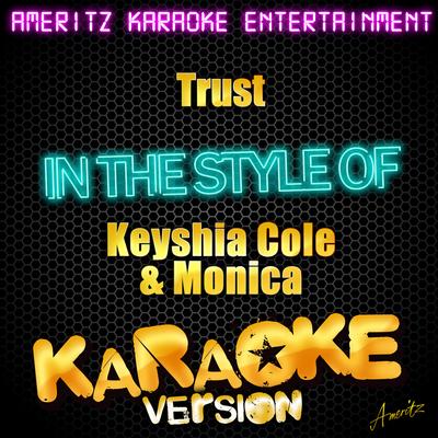 Trust (In the Style of Keyshia Cole & Monica) [Karaoke Version] - Single's cover