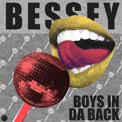 Boys In Da Back By Bessey's cover