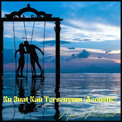 Ku Buat Kau Tersenyum (Acoustic)'s cover