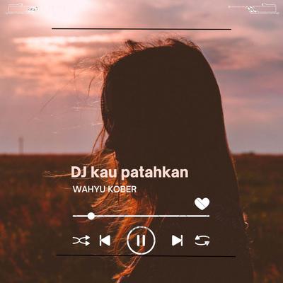 DJ Kau Patahkan's cover