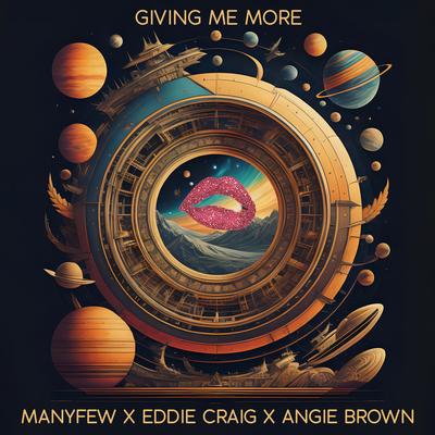 Giving Me More By ManyFew, Eddie Craig, Angie Brown's cover