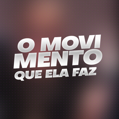 O Movimento Que Ela Faz (Remix)'s cover