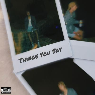 Things You Say's cover