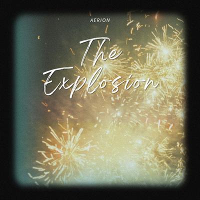 The Explosion (Radio Edit)'s cover