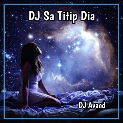 DJ Sa Titip Dia Vral Tiktok terbaru's cover