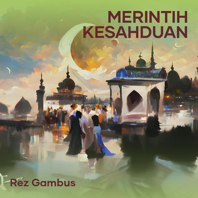 Sayatan Hati (Acoustic) By Rez Gambus's cover