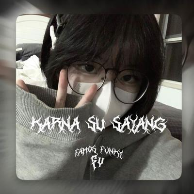 DJ KARNA SU SAYANG SLOW MENGKANE(ins)'s cover