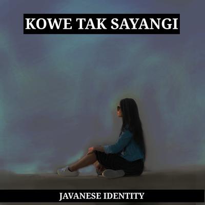 KOWE TAK SAYANGI's cover