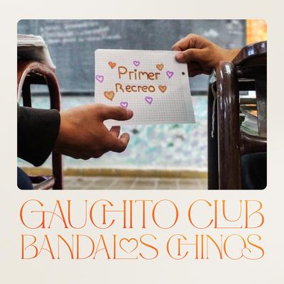 Primer Recreo By Gauchito Club, Bandalos Chinos's cover