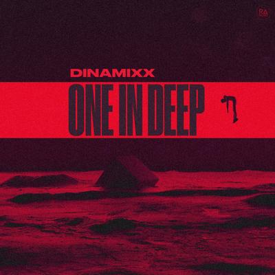 One In Deep By Dinamixx's cover