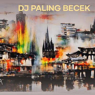 Dj Paling Becek's cover