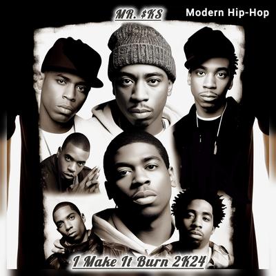 I Make It Burn 2k24 (Modern Hip-Hop) By MR. $KS's cover