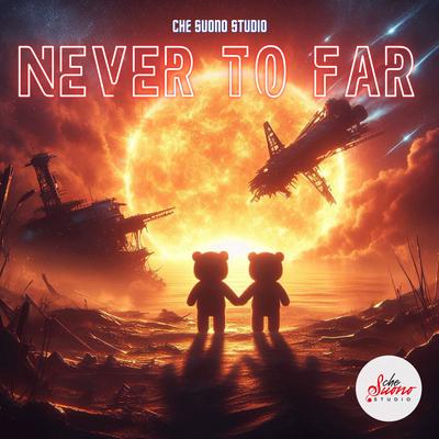 Never To Far's cover