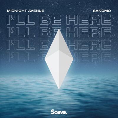 I'll Be Here By Midnight Avenue, SANDMO's cover