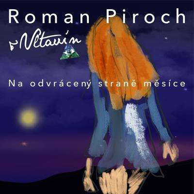 Na odvrácený straně měsíce By Roman Piroch's cover