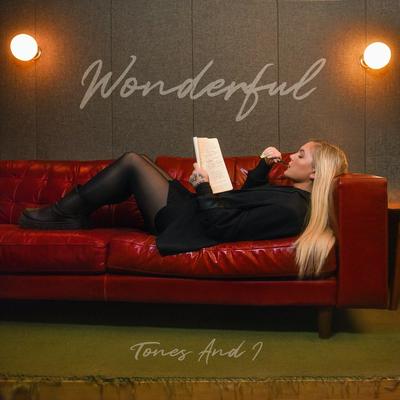 Wonderful By Tones And I's cover