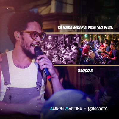 Tá Nada Mole a Vida (Bloco 3) (Ao Vivo)'s cover