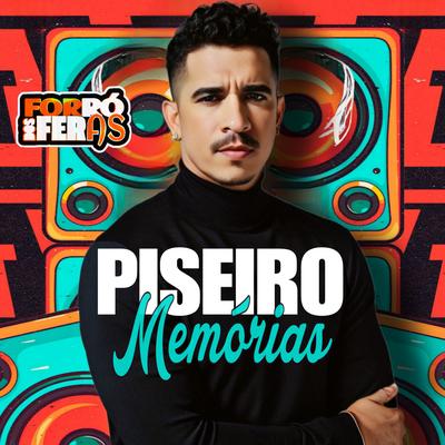 Piseiro Memórias's cover