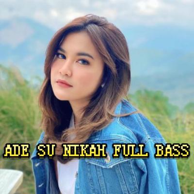 Ade Su Nikah Full Bass's cover