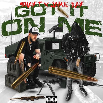 Got It On Me (Remix) By Shay T, Jamie Ray's cover