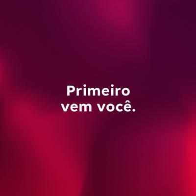 Primeiro Vem Você (feat. Brenda Mayer & Yuri Izar) By A9 Áudio, Brenda Mayer, Yuri Izar's cover