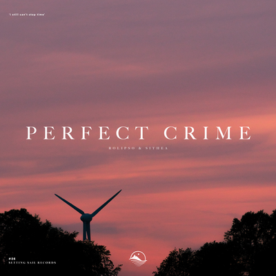 Perfect Crime By SITHEA, Rolipso's cover