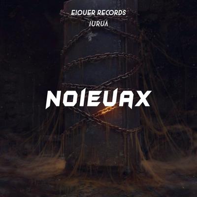 Noieuax's cover