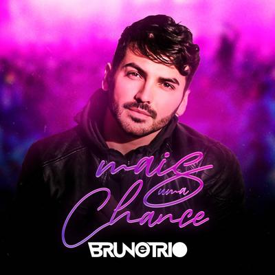 Mais uma Chance By Bruno e trio's cover