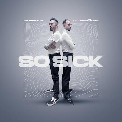 So Sick (Bachata Version) By Dimen5ions, Dj Pablo G's cover