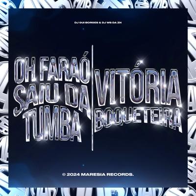 Oh Faraó Saiu da Tumba-Vitória Boqueteira's cover
