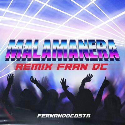 Malamanera (Remix)'s cover