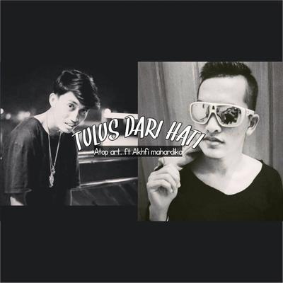 Tulus Dari Hati (feat. Atop Art)'s cover