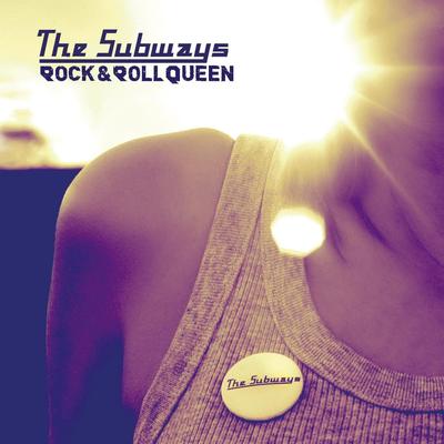 Rock & Roll Queen (Radio Edit) By The Subways's cover