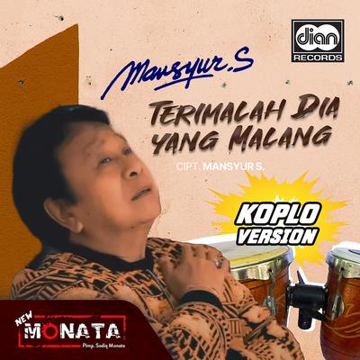 Terimalah Dia Yang Malang (New Monata Koplo)'s cover