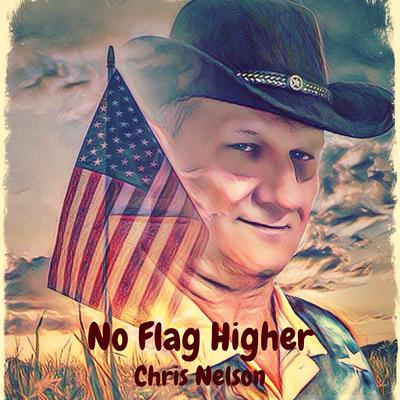 No Flag Higher By Chris Nelson's cover