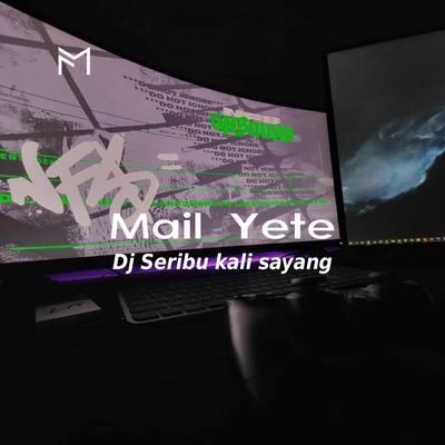 DJ SERIBU KALI SAYANG IKLIM SLOW BASS (Mail Yete)'s cover