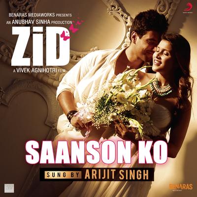 Saanson Ko (From "Zid") By Shaarib-Toshi, Arijit Singh's cover