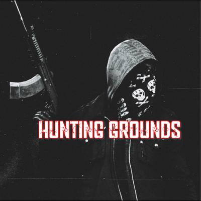 Hunting Grounds By B Legacy's cover