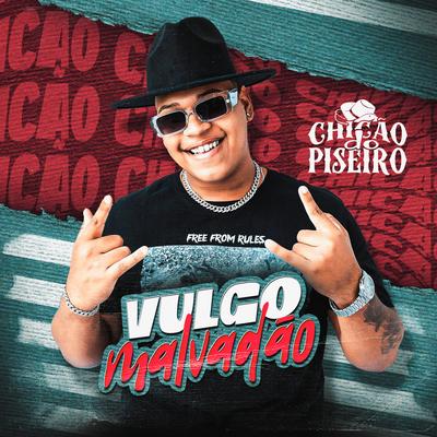 Vulgo Malvadão By Chicão do Piseiro, Mc Gw, mc jhenny's cover