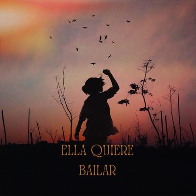 Ella Quiere Bailar's cover