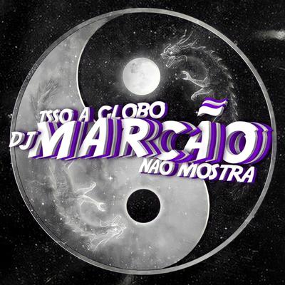 Agressivo Treme Terra By DJ Marcão 019's cover